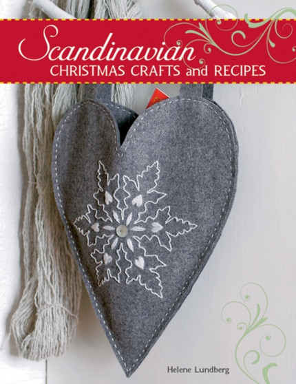 Scandinavian Christmas Crafts and Recipes by Helene Lundberg - Paperback