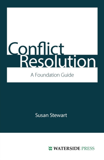 Conflict Resolution : A Foundation Guide