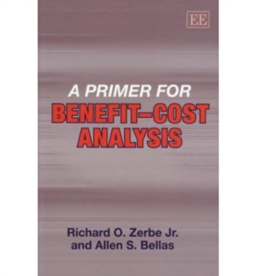 A Primer for Benefit-Cost Analysis