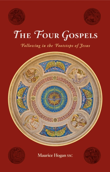 The Four Gospels : Following in the Footsteps of Jesus