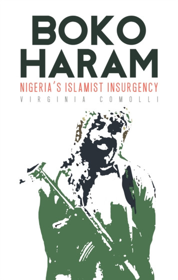 Boko Haram : Nigeria's Islamist Insurgency