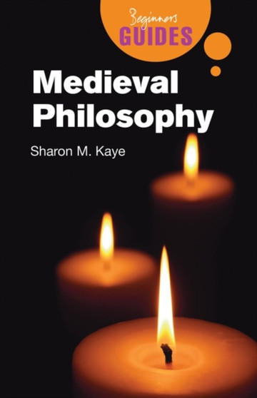 Medieval Philosophy : A Beginner's Guide