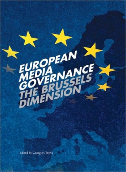 European Media Governance : The Brussels Dimension