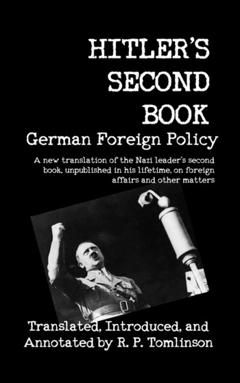 Hitler's Second Book : German Foreign Policy
