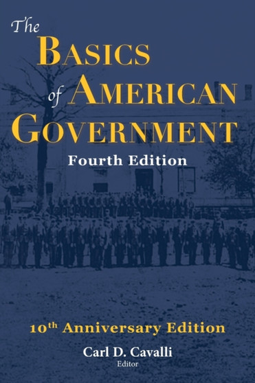 The Basics of American Government : Fourth Edition