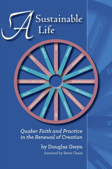 A Sustainable Life : Quaker Faith and Practice in the Renewal of Creation