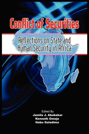 Conflict of Securities : Reflections on State and Human Security in Africa
