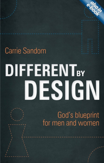 Different By Design : Gods blueprint for men and women