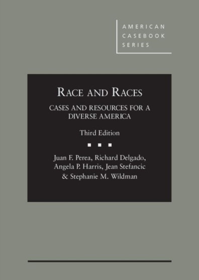 Race and Races : Cases and Resources for a Diverse America 3d