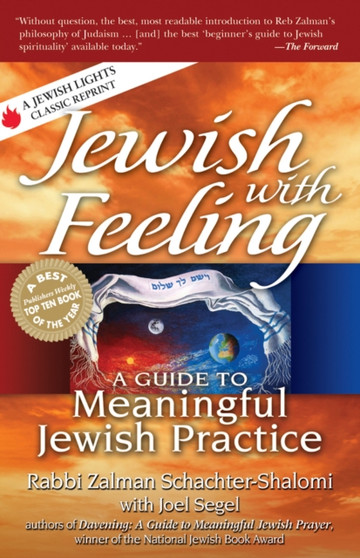 Jewish with Feeling : A Guide to Meaningful Jewish Practice