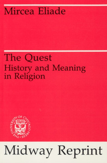 The Quest : History and Meaning in Religion