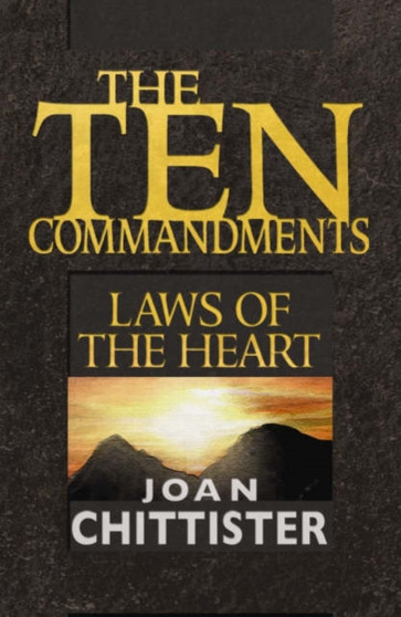 The Ten Commandments : Laws of the Heart