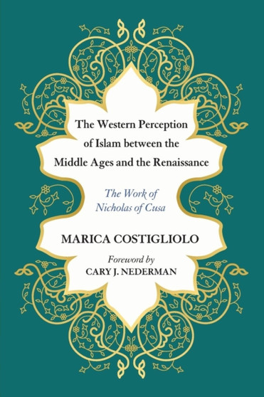 The Western Perception of Islam between the Middle Ages and the Renaissance