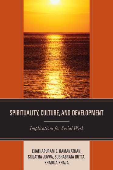 Spirituality, Culture, and Development : Implications for Social Work