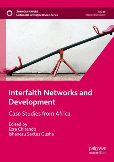 Interfaith Networks and Development : Case Studies from Africa
