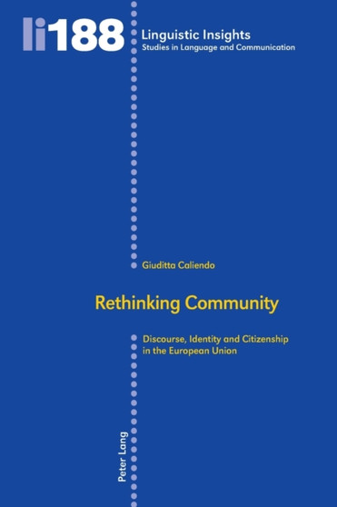 Rethinking Community : Discourse, Identity and Citizenship in the European Union : 188