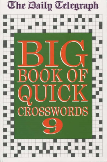 Daily Telegraph Big Book of Quick Crosswords 9 by Telegraph Group Limited - Paperback