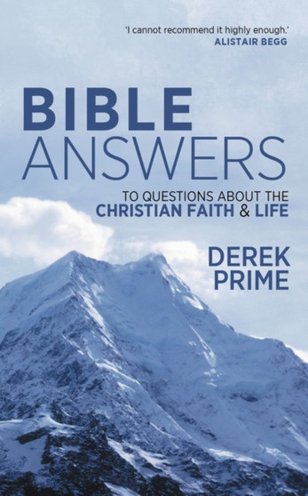 Bible Answers : To Questions About the Christian Faith & Life
