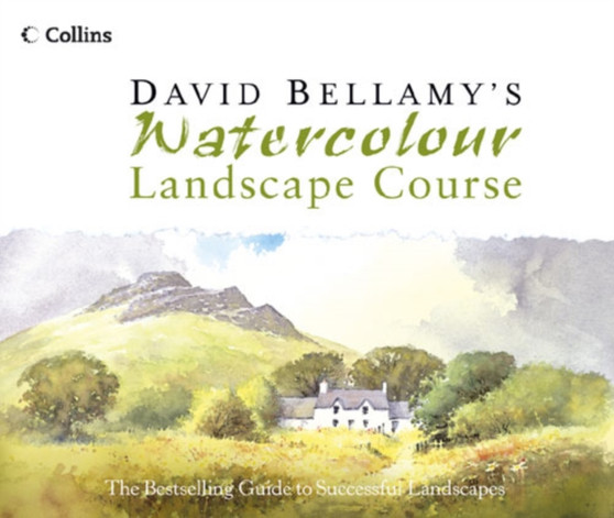 David Bellamy's Watercolour Landscape Course by David OBE Bellamy - Hardback