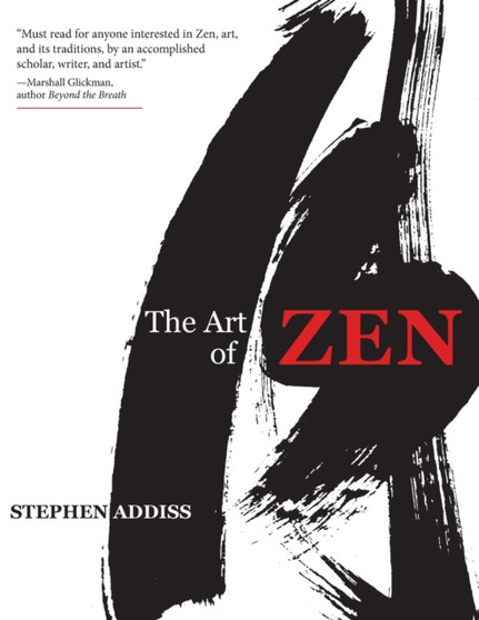 The Art of Zen : Paintings and Calligraphy by Japanese Monks 1600-1925