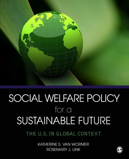 Social Welfare Policy for a Sustainable Future : The U.S. in Global Context