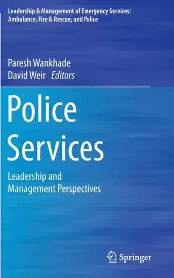 Police Services : Leadership and Management Perspectives