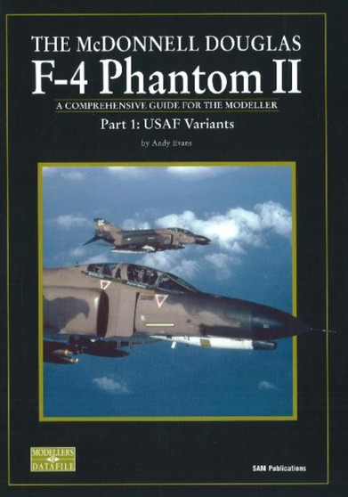McDonnell Douglas F-4 Phantom II : USAF Variants No. 12 by A. Evans - Paperback