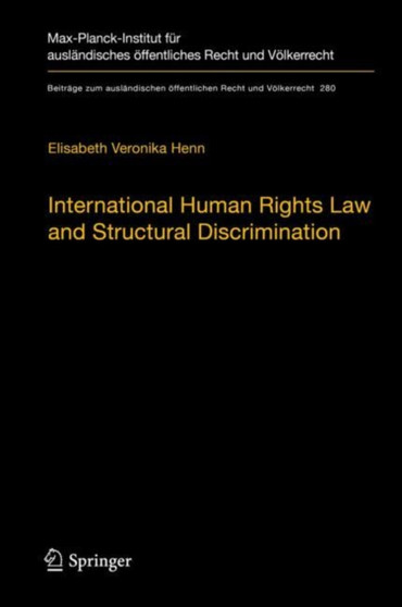 International Human Rights Law and Structural Discrimination : The Example of Violence against Women : 280