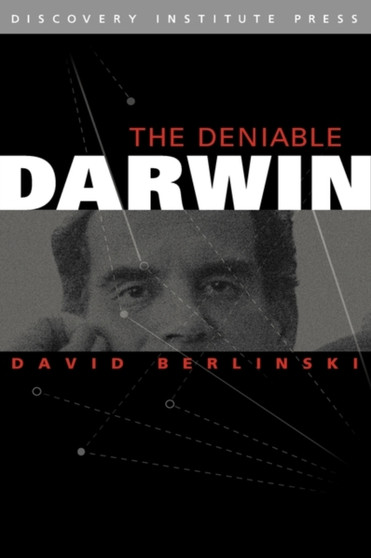 The Deniable Darwin & Other Essays