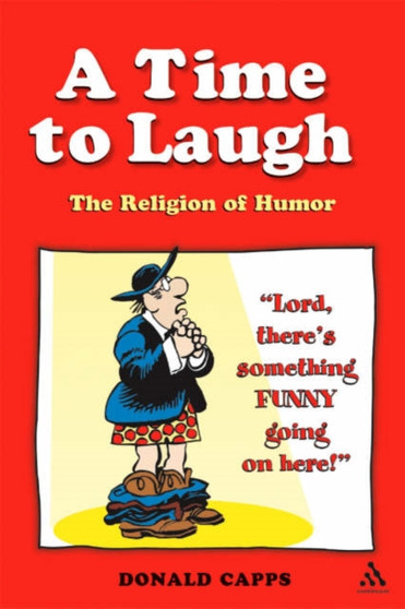 A Time to Laugh : The Religion of Humor