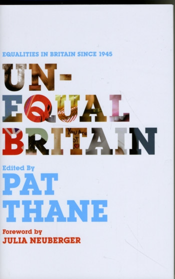 Unequal Britain : Equalities in Britain since 1945