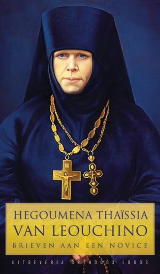 Hegoumena Thaissia van Leouchino : Brieven aan een Novice