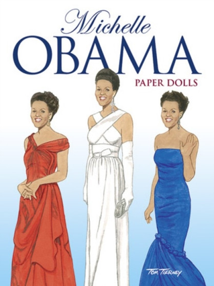Michelle Obama Paper Dolls by Tom Tierney - Paperback