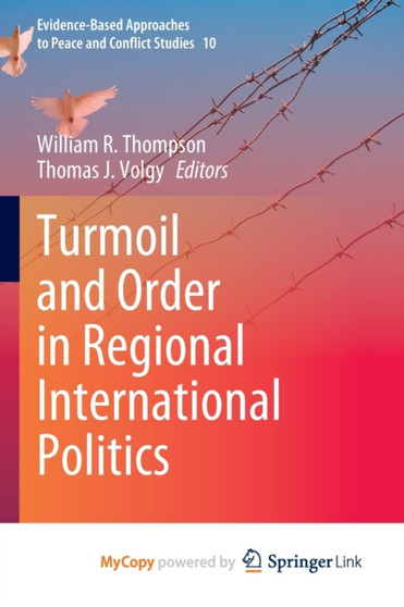 Turmoil and Order in Regional International Politics