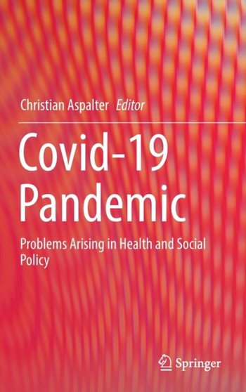 Covid-19 Pandemic : Problems Arising in Health and Social Policy