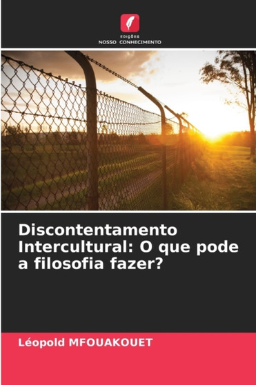 Discontentamento Intercultural : O que pode a filosofia fazer?