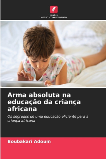 Arma absoluta na educacao da crianca africana