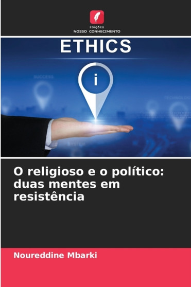 O religioso e o politico : duas mentes em resistencia