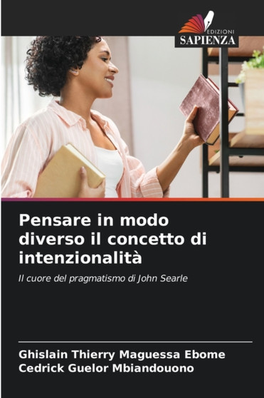 Pensare in modo diverso il concetto di intenzionalita Pensare in modo diverso il concetto di intenzionalita