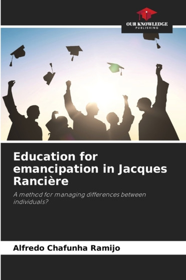 Education for emancipation in Jacques Ranciere