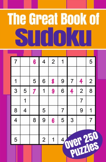 The Great Book of Sudoku : Over 250 puzzles by Arcturus Publishing - Paperback