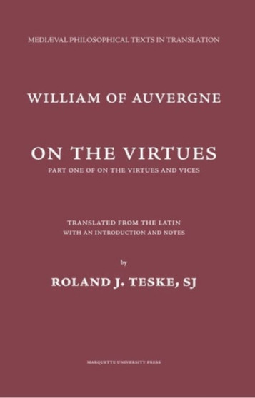 On the Virtues : On the Virtues and Vices (Medieval Philosophical Texts in Translation) (Mediaeval Philosophical Texts in Translation)