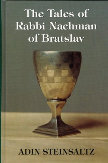 The Tales of Rabbi Nachman of Bratslav The Tales of Rabbi Nachman of Bratslav