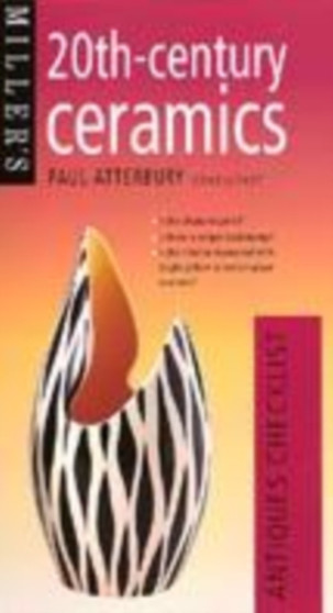 Miller's 20th-century Ceramics Antiques Checklist by Paul Atterbury - Hardback