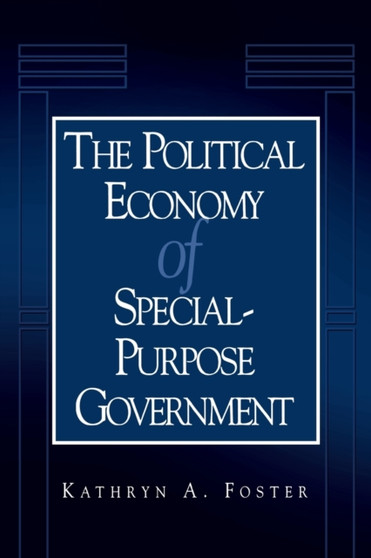 The Political Economy of Special-Purpose Government