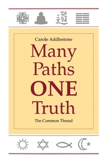 Many Paths, One Truth : The Common Thread
