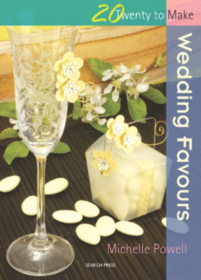 Twenty to Make: Wedding Favours by Michelle Powell - Paperback