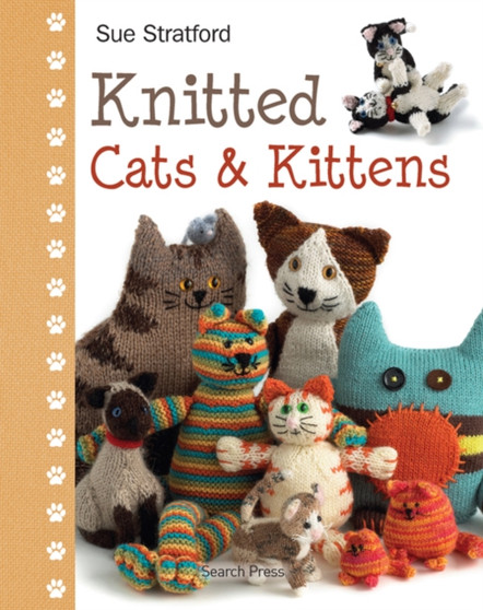 Knitted Cats & Kittens by Sue Stratford - Hardback