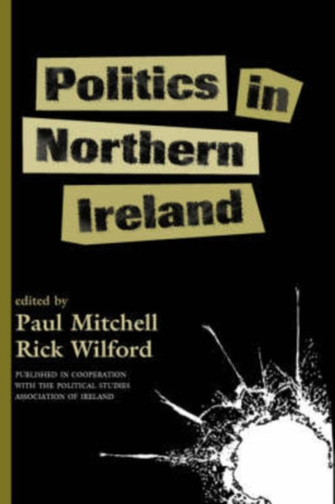 Politics In Northern Ireland Politics In Northern Ireland