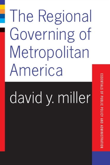 The Regional Governing Of Metropolitan America